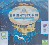 Brightstorm written by Vashti Hardy performed by Ryan Ireland on MP3 CD (Unabridged)